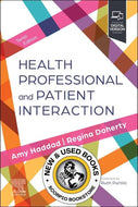 *PRE-ORDER, APPROX 4-6 BUSINESS DAYS* Health Professional and Patient Interaction 10th Edition by Amy M. Haddad 9780323831567 [ZZ]