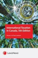 *PRE-ORDER, APPROX 7 BUSINESS DAYS* International Taxation in Canada 5th Edition STUDENT EDITION by Jinyan Li 9780433532255