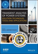 *PRE-ORDER, APPROX 7-10 BUSINESS DAYS* Transient Analysis of Power Systems by Juan A. Martinez-Velasco 9781118352342 [ZZ]