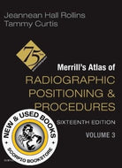 *PRE-ORDER, APPROX 2-4 BUSINESS DAYS* Merrill's Atlas of Radiographic Positioning and Procedures 16th Edition Volume 3 by Jeannean Hall Rollins 9780443116902 [ZZ]