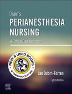 *PRE-ORDER, APPROX 2-4 BUSINESS DAYS* Drain's PeriAnesthesia Nursing 8th Edition by Jan Odom-Forren 9780323791281 [ZZ]