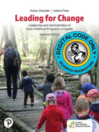 Pearson eText for Leading for Change Leadership and Administration of Early Childhood Programs in Canada 7th Edition by Karen Chandler (180 days) 9780137901258 (DIGITAL) *FINAL SALE*