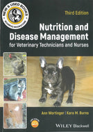 Nutrition and Disease Management for Veterinary Technicians and Nurses 3rd edition by Ann Wortinger 9781119861041 *107A