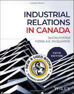 Industrial Relations in Canada 5th edition By McQuarrie 9781394333189 *107a [ZZ]