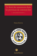 *PRE-ORDER, APPROX 4-6 BUSINESS DAYS* Le droit des assurances dans les provinces de common law 2nd édition by Denis Boivin 9780433503972 [ZZ]