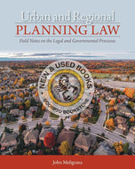 *PRE-ORDER, APPROX 2-4 BUSINESS DAYS* Urban and Regional Planning Law: Field Notes on the Legal and Governmental Processes By John Meligrana 9781998534289 *FINAL SALE*