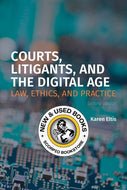 *PRE-ORDER, APPROX 4-6 BUSINESS DAYS* Courts, Litigants and the Digital Age 2nd Edition by Karen Eltis 9781552214206 [ZZ]