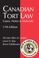 Canadian Tort Law Cases, Notes & Materials 17th Edition by Allen M. Linden 9780433539858 *87b