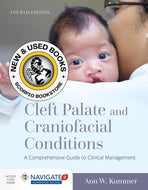 *PRE-ORDER, APPROX 7-10 BUSINESS DAYS* Cleft Palate and Craniofacial Conditions 4th Edition by Ann W. Kummer 9781284149104 [ZZ]