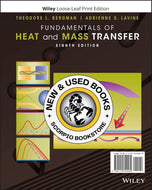 *PRE-ORDER, APPROX 7-10 BUSINESS DAYS* Fundamentals of Heat and Mass Transfer 8th Edition by Theodore L. Bergman LOOSELEAF 9781119722489 [ZZ]