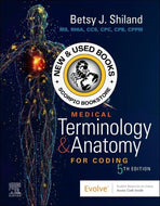 *PRE-ORDER, APPROX 2-4 BUSINESS DAYS* Medical Terminology and Anatomy for Coding 5th Edition by Betsy J. Shiland 9780443110931 [ZZ]