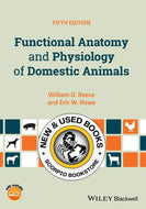 *PRE-ORDER, APPROX 7-10 BUSINESS DAYS* Functional Anatomy and Physiology of Domestic Animals 5th Edition by William O. Reece 9781119270843 [ZZ]
