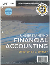 Load image into Gallery viewer, Understanding Financial Accounting 4th Canadian Edition by Burnley 9781394326488 *109e
