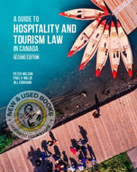 *PRE-ORDER, APPROX 2-3 BUSINESS DAYS* A Guide to Hospitality and Tourism Law in Canada 2nd Edition by Peter Wilson 9781774627952