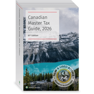 *PRE-ORDER, APPROX 2-3 BUSINESS DAYS* Canadian Master Tax Guide 81st Edition 2026 by Wolters Kluwer Tax Law Editors 10096968-0006 *FINAL SALE*