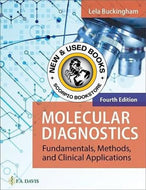 *PRE-ORDER, APPROX 2-4 BUSINESS DAYS* Molecular Diagnostics: Fundamentals, Methods, and Clinical Applications 4th Edition by Lela Buckingham 9781719651134 [ZZ]