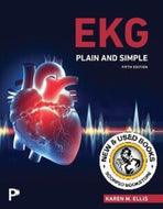 *PRE-ORDER, APPROX 4-6 BUSINESS DAYS* EKG Plain and Simple 5th edition by Karen M. Ellis 9780135459638 [ZZ]
