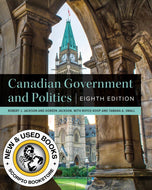 Canadian Government and Politics 8th edition by Robert J. Jackson 9781554816989 *7b [ZZ]