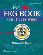 *PRE-ORDER, APPROX 2-4 BUSINESS DAYS* The Only EKG Book You'll Ever Need Print + eBook with Multimedia 11th Edition by Malcolm S. Thaler 9781975246617 [ZZ]