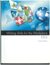 Load image into Gallery viewer, Writing Skills for the Workplace ESOL 9780176650322 (USED:ACCEPTABLE; minor writing) *D14
