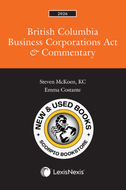 *PRE-ORDER, APPROX 4-6 BUSINESS DAYS* British Columbia Business Corporations Act & Commentary 2026 Edition by Steven McKoen 9780433536673 *FINAL SALE* [ZZ]