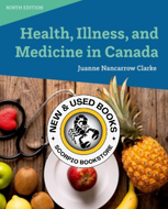 Health, Illness, and Medicine in Canada 9th Edition by Juanne Nancarrow Clarke 9780190170516 *92c [ZZ]