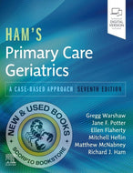 *PRE-ORDER, APPROX 2-4 BUSINESS DAYS* Ham's Primary Care Geriatrics A Case-Based Approach 7th edition by Gregg A. Warshaw 9780323721684 *FINAL SALE* [ZZ]