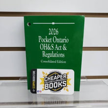 Load image into Gallery viewer, Pocket Ontario OH&amp;S Act and Regulations 2026 Consolidated Edition The 'Green Book' 9781038215666 *FR [ZZ]
