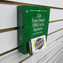 Load image into Gallery viewer, Pocket Ontario OH&amp;S Act and Regulations 2026 Consolidated Edition The 'Green Book' 9781038215666 *FR [ZZ]
