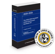 *PRE-ORDER, APPROX 4-6 BUSINESS DAYS* The 2025-2026 Annotated Ontario Employment Standards Act by Stephen Lavender 9781038216083 *FINAL SALE*