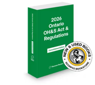 *PRE-ORDER, APPROX 4-6 BUSINESS DAYS* Ontario OH&S Act and Regulations, Consolidated Edition 2026 by 9781038215642 [ZZ]