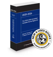 *PRE-ORDER, APPROX 4-6 BUSINESS DAYS* The 2025-2026 Annotated Canadian Human Rights Act by Marni Tolensky 9781038216113 [ZZ]