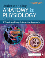 Understanding Anatomy and Physiology A Visual, Auditory, Interactive Approach 4th edition by Gale Sloan Thompson 9781719647625 *69b