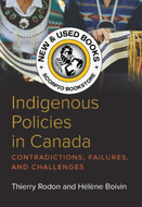 *PRE-ORDER, APPROX 4-6 BUSINESS DAYS* Indigenous Policies in Canada by Thierry Rodon 9781773385372 [ZZ]