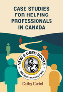 *PRE-ORDER, APPROX 4-6 BUSINESS DAYS* Case Studies for Helping Professionals in Canada by Cathy Curiel 9781773385280 [ZZ]