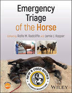 *PRE-ORDER, APPROX 7-10 BUSINESS DAYS* Emergency Triage of the Horse by Rolfe M. Radcliffe 9781119817642 [ZZ]