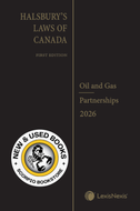 *PRE-ORDER, APPROX 4-6 BUSINESS DAYS* Halsbury's Laws of Canada – Oil and Gas (2026 Reissue) / Partnerships (2026 Reissue) by Michael A. Thackray 9780433540397 [ZZ]