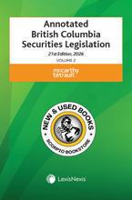 Load image into Gallery viewer, *PRE-ORDER, APPROX 4-6 BUSINESS DAYS* Annotated British Columbia Securities Legislation 21st Edition 2026 Volume 1 + Volume 2 by McCarthy Tétrault 9780433542834 [ZZ]
