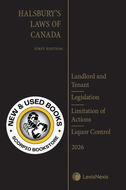 *PRE-ORDER, APPROX 4-6 BUSINESS DAYS* Halsbury's Laws of Canada – Landlord and Tenant (2026 Reissue) / Legislation (2026 Reissue) / Limitation of Actions (2026 Reissue) / Liquor Control (2026 Reissue) by Jack Fleming 9780433540366