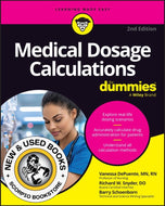 *PRE-ORDER, APPROX 7-10 BUSINESS DAYS* Medical Dosage Calculations For Dummies 2nd Edition by Vanessa DePuente 9781394375844 [ZZ]
