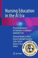 *PRE-ORDER, APPROX 7-14 BUSINESS DAYS, print-on-demand* Nursing Education in the AI Era by Delaney Wright La Rosa 9783032124012 [ZZ]
