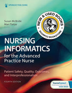 *PRE-ORDER, APPROX 2-4 BUSINESS DAYS* Nursing Informatics for the Advanced Practice Nurse 4th Edition by Susan McBride 9780826167835 [ZZ]