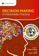 *PRE-ORDER, APPROX 2-4 BUSINESS DAYS* Decision Making in Paramedic Practice Canadian Edition by Andy Collen 9781801612180 [ZZ]