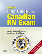 Mosby's Prep Guide for the Canadian RN Exam by Janice Marshall-Henty 9780779699414 (USED:GOOD) *D41 [ZZ]