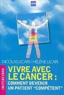Vivre Avec Le Cancer: Comment Devenir Un Patient 