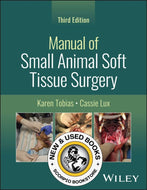 *PRE-ORDER, APPROX 7-10 BUSINESS DAYS* Manual of Small Animal Soft Tissue Surgery 3rd Edition by Karen Tobias 9781394242795 [ZZ]