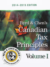 Load image into Gallery viewer, Byrd and Chen's Canadian Tax Principles 2014-2015 Edition Volume I + Study Guide 9780133762679 (USED:GOOD; water damage) *D23
