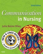 Communication in Nursing 6th Edition by Julia Balzer Riley 9780323046763 (USED:VERYGOOD) *D21