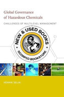 Global Governance of Hazardous Chemicals by Henrik Selin 9780262513906 (USED:VERYGOOD) *AVAILABLE FOR NEXT DAY PICK UP* *X2