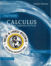 Load image into Gallery viewer, Single Variable Calculus 4th Edition + Student Manual by Stanley O. Kochman 9781256297598 (USED:LIKENEW) *D
